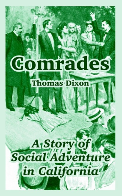 Comrades, Thomas Dixon - Paperback - 9781410108043