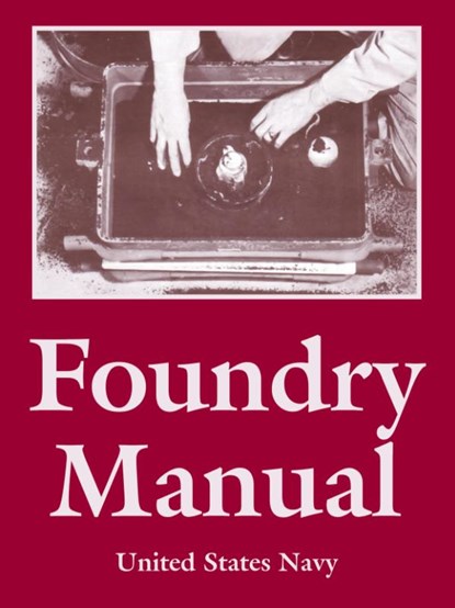 Foundry Manual, United States Navy - Paperback - 9781410109002