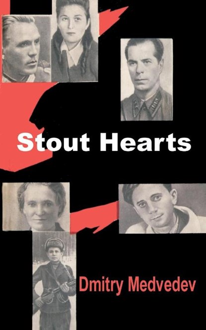 Stout Hearts, Dmitry Medvedev - Paperback - 9781410200228