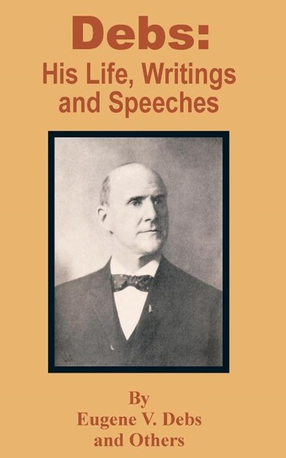 Debs, Eugene V Debs - Paperback - 9781410201546