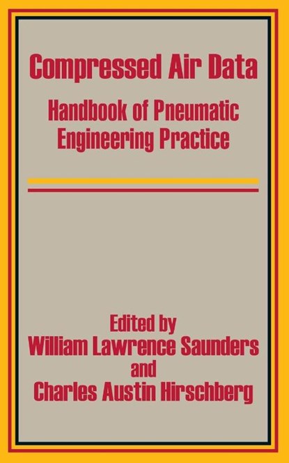 Compressed Air Data, William Lawrence Saunders ; Charles Austin Hirschberg - Paperback - 9781410202437