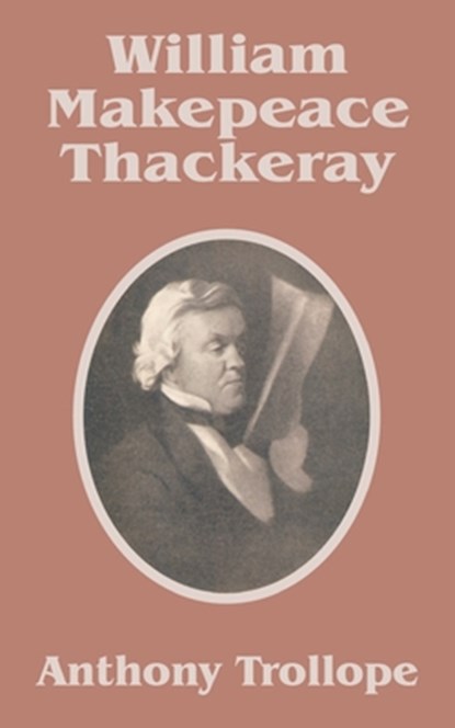 William Makepeace Thackeray, Anthony Trollope - Paperback - 9781410207876