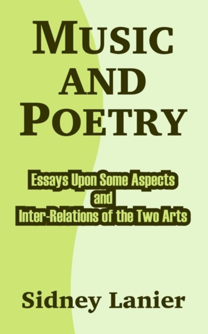 Music and Poetry, Sidney Lanier - Paperback - 9781410211378