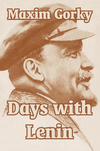 Days with Lenin, Maxim Gorky - Paperback - 9781410211965