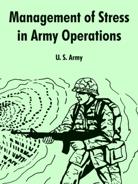 Management of Stress in Army Operations