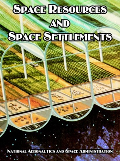 Space Resources and Space Settlements, NASA - Paperback - 9781410221094
