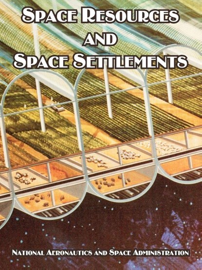 Space Resources and Space Settlements, NASA - Paperback - 9781410221094