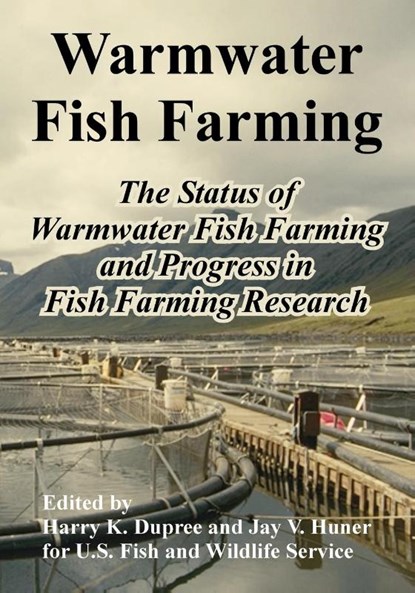 Warmwater Fish Farming, U S Fish and Wildlife Service - Paperback - 9781410224200