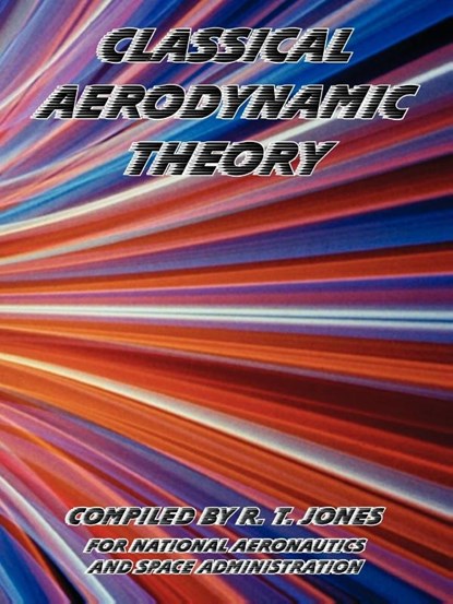 Classical Aerodynamic Theory, NASA - Paperback - 9781410224897