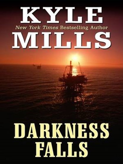 Darkness Falls, MILLS,  Kyle - Gebonden - 9781410406774