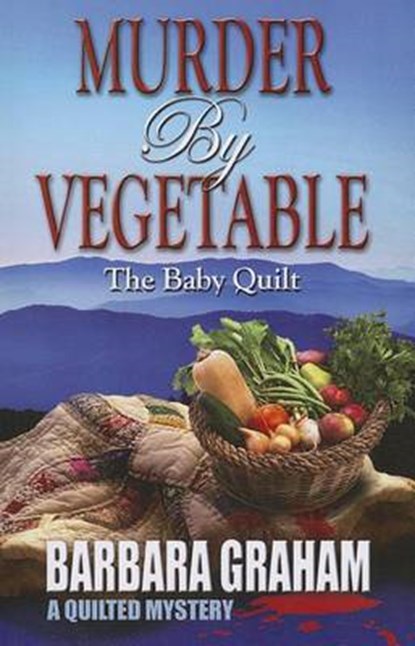 Murder by Vegetable, GRAHAM,  Barbara - Paperback - 9781410454782