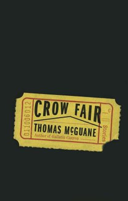 Crow Fair, MCGUANE,  Thomas - Gebonden - 9781410480439