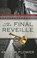 The Final Reveille, FLOWER,  Amanda - Paperback - 9781410480651