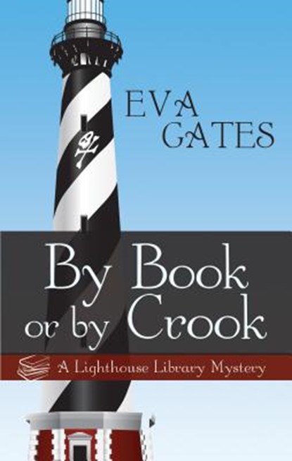 By Book or by Crook, Eva Gates - Paperback - 9781410481177
