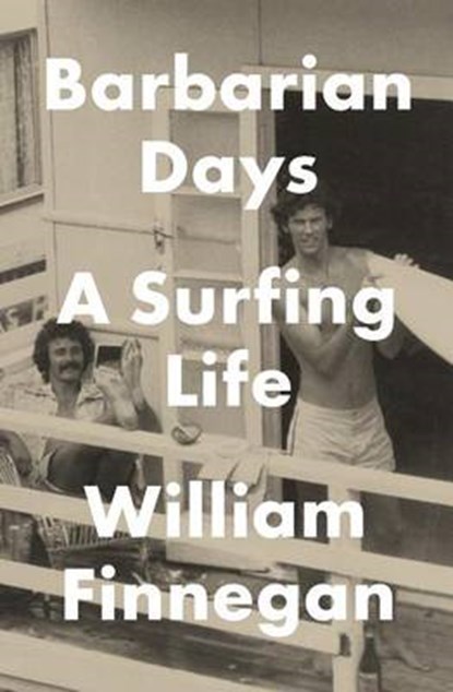 Barbarian Days, FINNEGAN,  William - Gebonden - 9781410485892