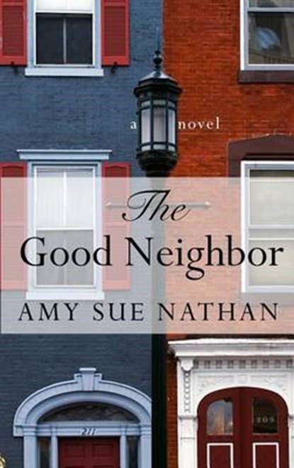 The Good Neighbor, NATHAN,  Amy Sue - Gebonden - 9781410486332