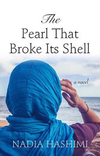 The Pearl That Broke Its Shell, HASHIMI,  Nadia - Gebonden - 9781410493934