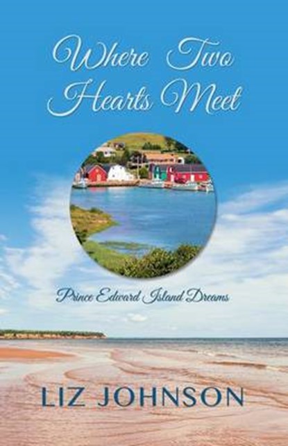 Where Two Hearts Meet, JOHNSON,  Liz - Gebonden - 9781410494320