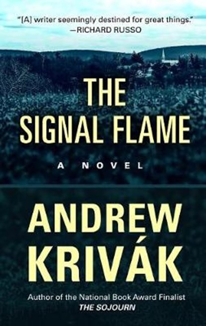 The Signal Flame, KRIVAK,  Andrew - Gebonden - 9781410499288