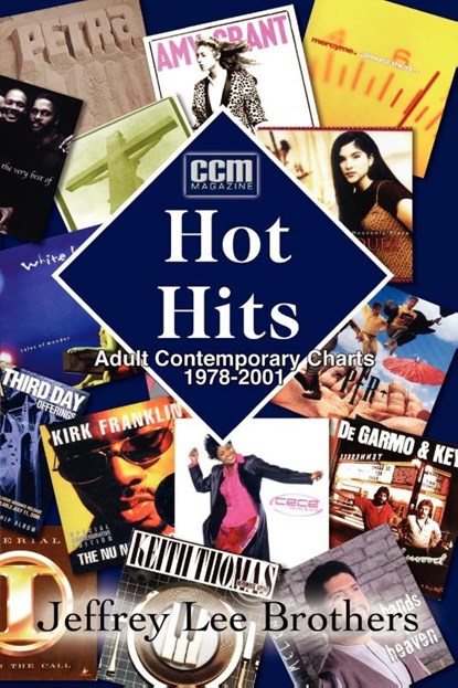 Hot Hits: Ac Charts 1978-2001, Jeffrey Lee Brothers - Paperback - 9781410732941