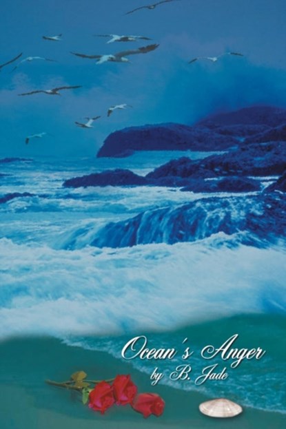 Ocean's Anger, B. Jade - Paperback - 9781410784803