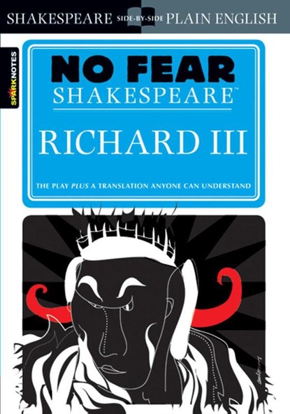 Richard III (No Fear Shakespeare), SparkNotes ; William Shakespeare - Paperback - 9781411401020
