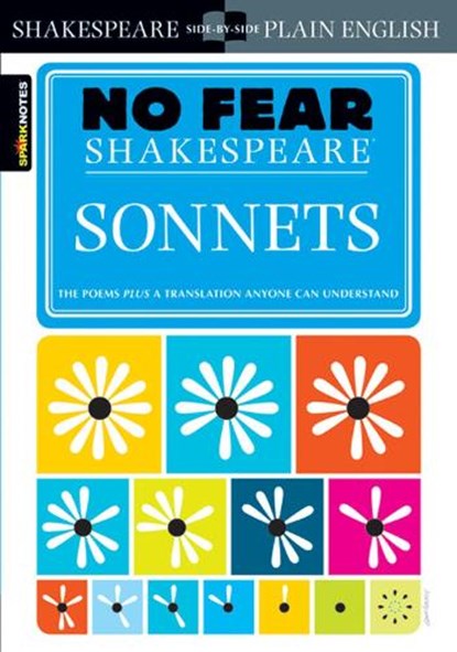 Sonnets (No Fear Shakespeare), SparkNotes ; William Shakespeare - Paperback - 9781411402195