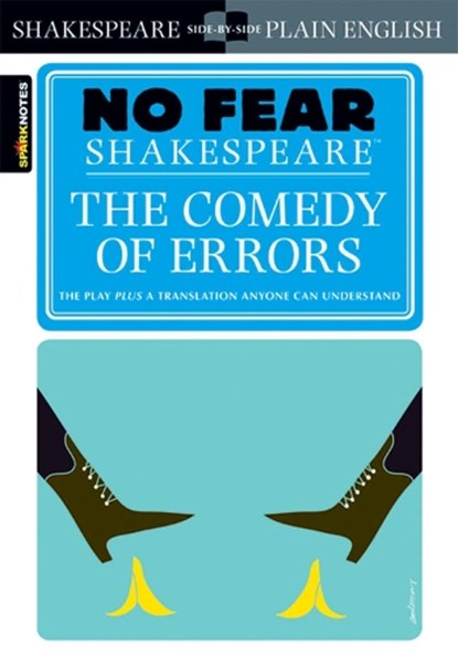 The Comedy of Errors (No Fear Shakespeare), SparkNotes ; William Shakespeare - Paperback - 9781411404373