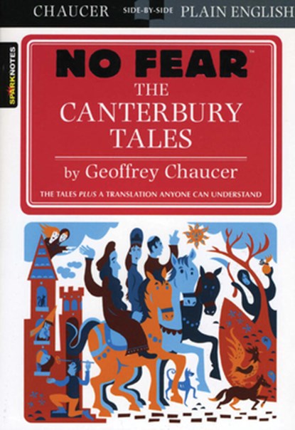 The Canterbury Tales (No Fear), SparkNotes - Paperback - 9781411426962