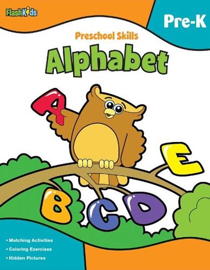 Preschool Skills: Alphabet (Flash Kids Preschool Skills), Flash Kids Editors - Paperback - 9781411434219