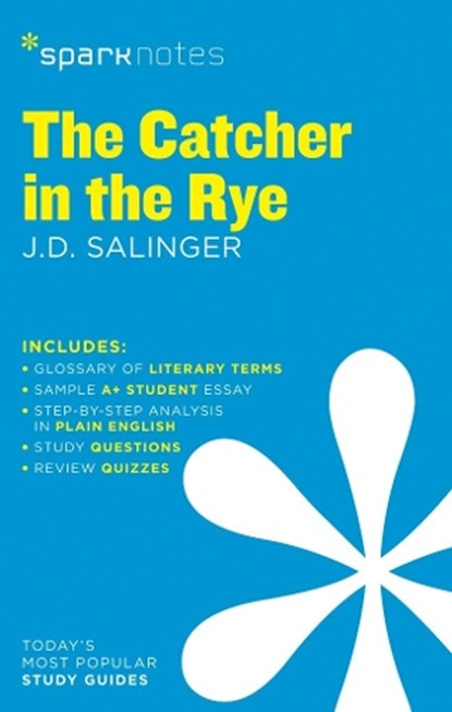 The Catcher in the Rye SparkNotes Literature Guide, SparkNotes ; J.D. Salinger - Paperback - 9781411469471