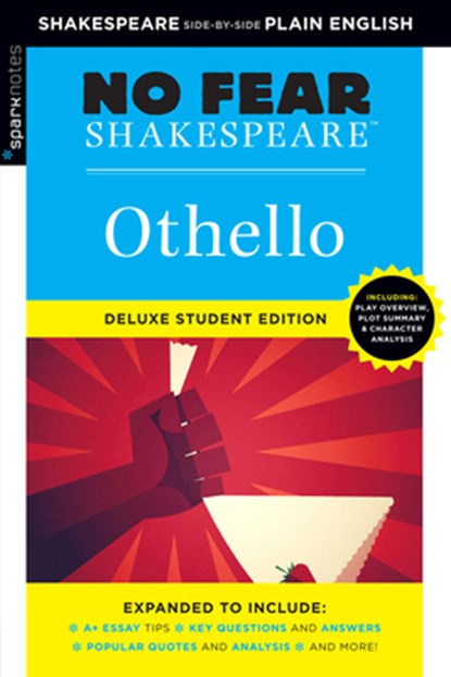 Othello: No Fear Shakespeare Deluxe Student Edition, William Shakespeare ; SparkNotes - Paperback - 9781411479708