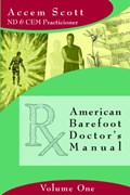 American Barefoot Doctor's Manual | Accem Scott | 