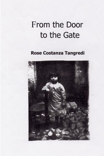 From the Door to the Gate, Rose Costanza Tangredi - Paperback - 9781411619401