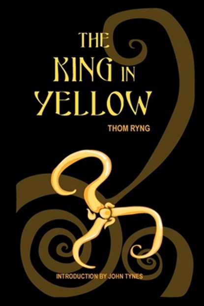 The King in Yellow, Thom Ryng - Paperback - 9781411685765