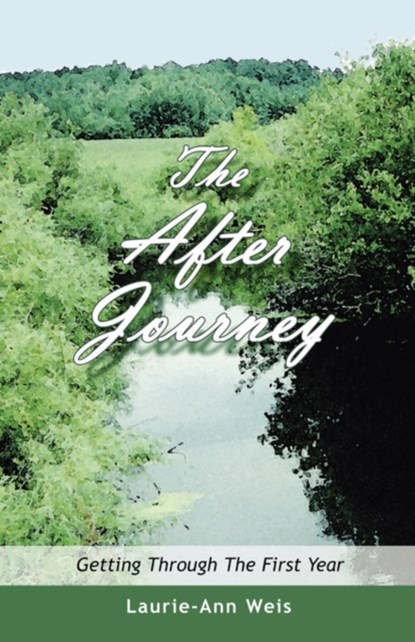 The After Journey, Laurie-Ann Weis - Paperback - 9781412066709