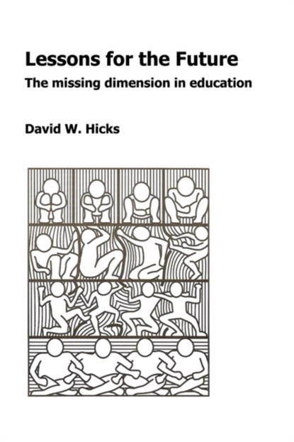 Lessons for the Future, David W. Hicks - Paperback - 9781412083751