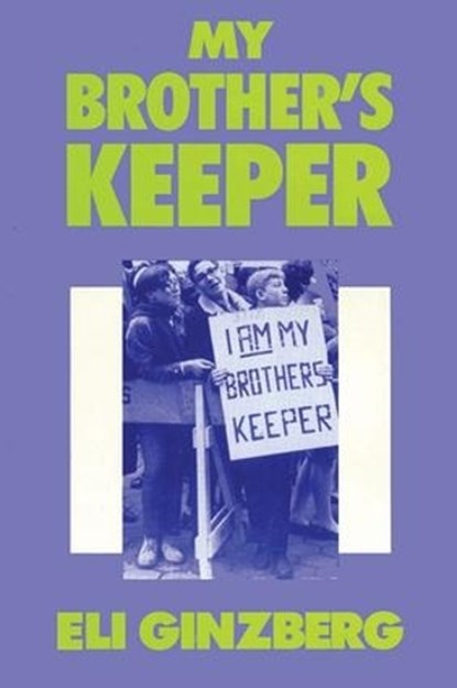 My Brother's Keeper, Eli Ginzberg - Paperback - 9781412808620