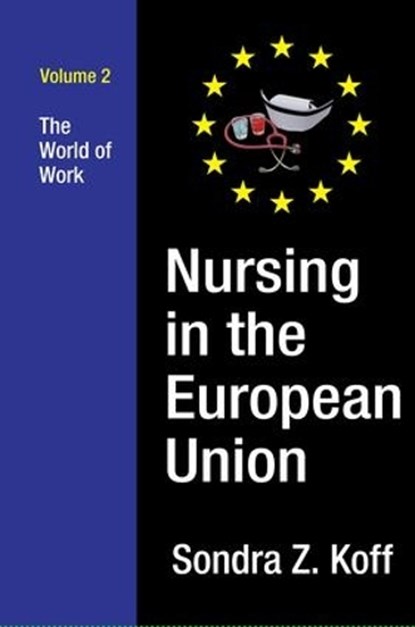 Nursing in the European Union, KOFF,  Sondra Z - Gebonden - 9781412863957