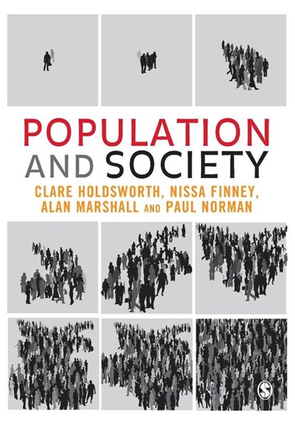 Population and Society, HOLDSWORTH,  Clare ; Finney, Nissa ; Marshall, Alan ; Norman, Paul D - Paperback - 9781412900652