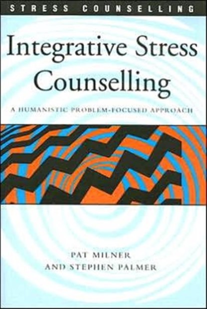 Integrative Stress Counselling, Stephen Palmer ; Pat Milner - Paperback - 9781412900935