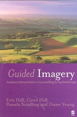 Guided Imagery - HALL,  Eric ; Hall, Carol ; Stradling, Pamela ; Young, Diane - 9781412901499