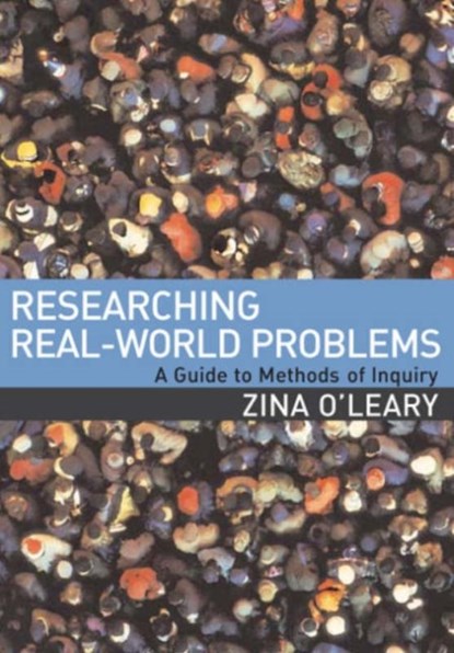Researching Real-World Problems, Zina O'Leary - Paperback - 9781412901956