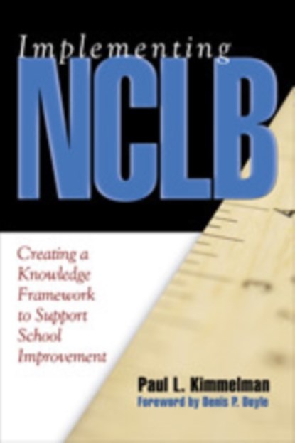 Implementing NCLB, Paul L. Kimmelman - Paperback - 9781412917148
