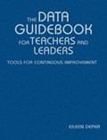 The Data Guidebook for Teachers and Leaders | Eileen M. Depka | 