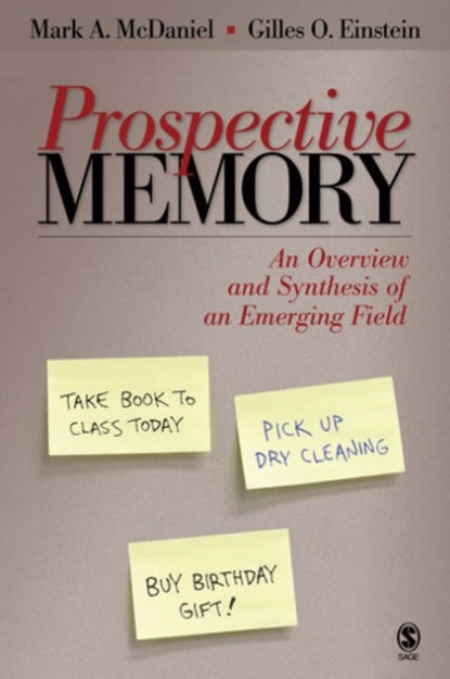 Prospective Memory, Mark A. McDaniel ; Gilles O. Einstein - Paperback - 9781412924696