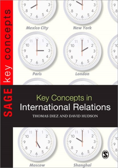 Key Concepts in International Relations, Thomas Diez ; Ingvild Bode ; Aleksandra Fernandes da Costa - Paperback - 9781412928489