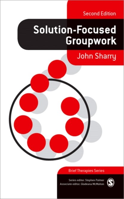 Solution-Focused Groupwork, SHARRY,  John - Paperback - 9781412929851