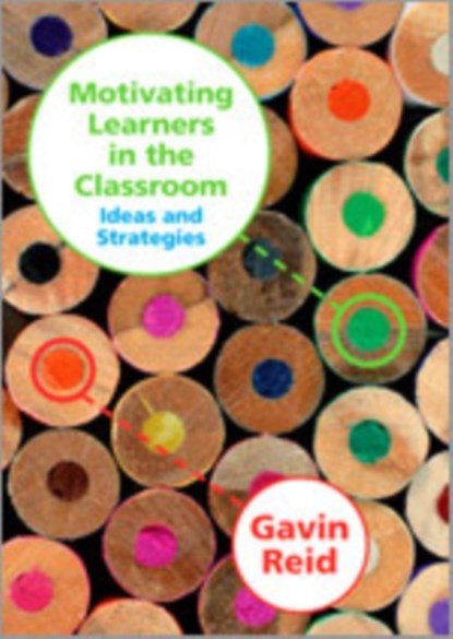 Motivating Learners in the Classroom, Gavin Reid - Gebonden - 9781412930963