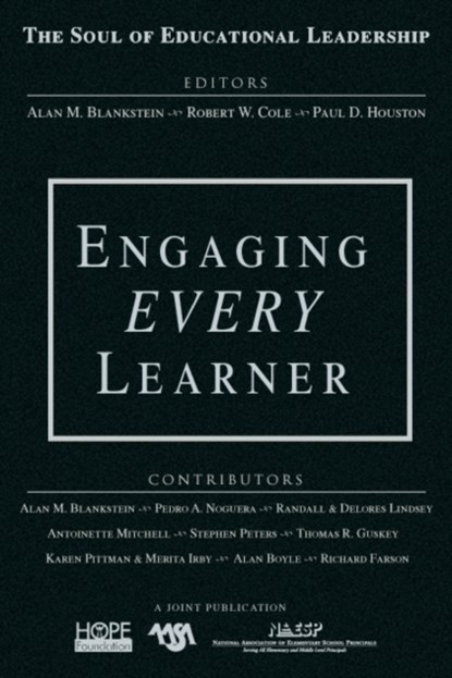 Engaging EVERY Learner, Alan M. Blankstein ; Robert W. Cole ; Paul D. Houston - Gebonden - 9781412938532